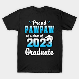 Proud Pawpaw Of A Class Of 2023 Graduate Funny Senior 23 T-Shirt